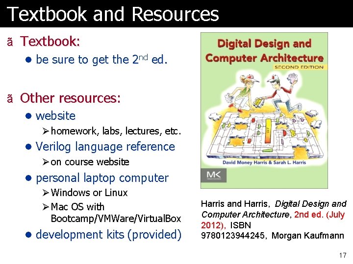 Textbook and Resources ã Textbook: l be sure to get the 2 nd ed.