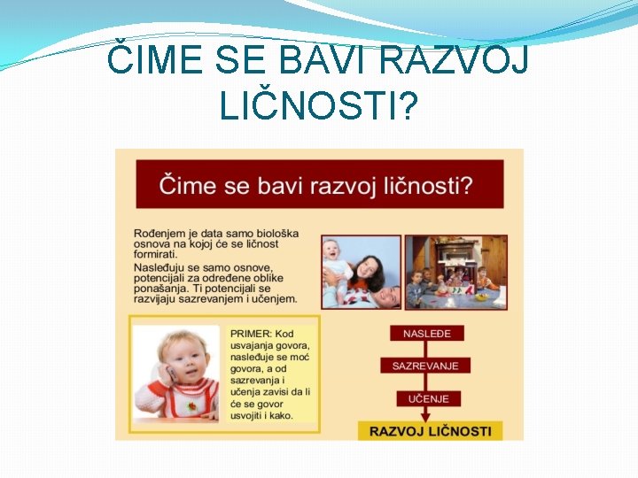 ČIME SE BAVI RAZVOJ LIČNOSTI? 