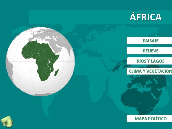 ÁFRICA PAISAJE RELIEVE RÍOS Y LAGOS CLIMA Y VEGETACIÓN MAPA POLÍTICO 