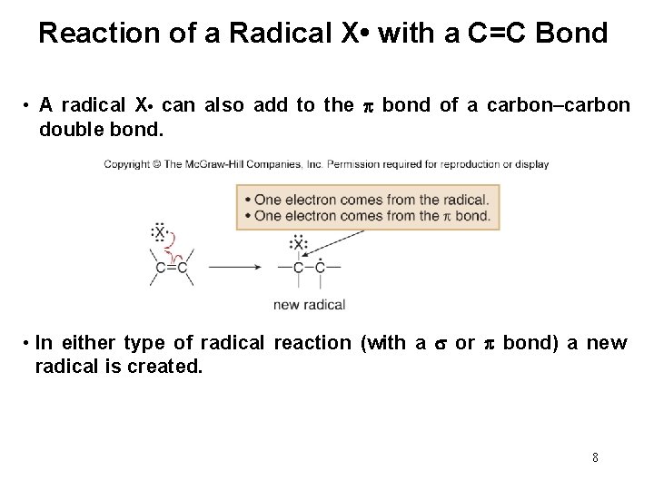 Reaction of a Radical X • with a C=C Bond • A radical X