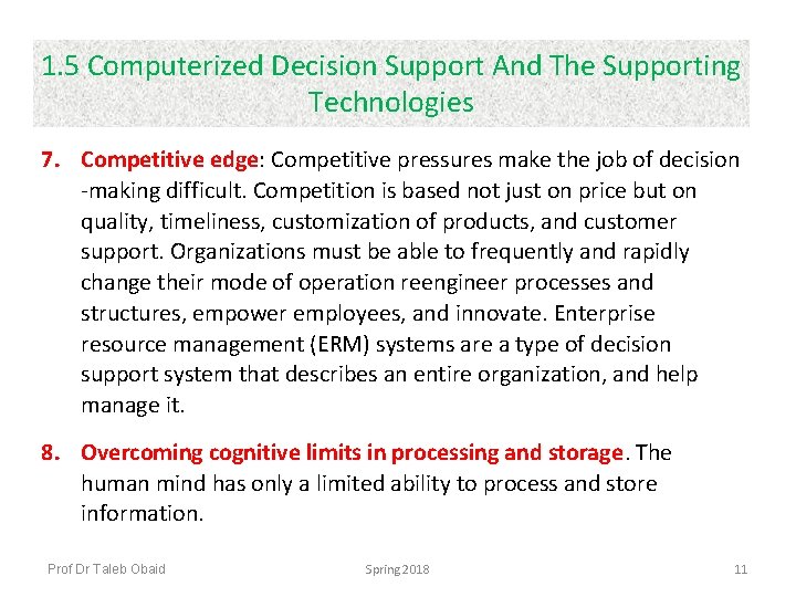 1. 5 Computerized Decision Support And The Supporting Technologies 7. Competitive edge: Competitive pressures