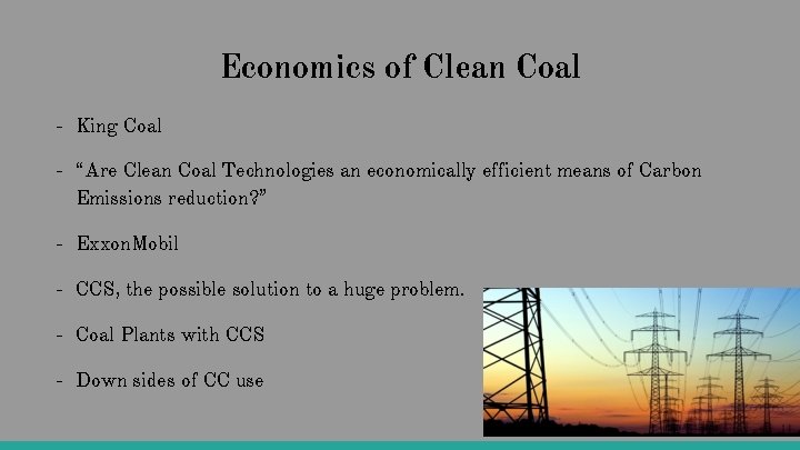 Economics of Clean Coal - King Coal - “Are Clean Coal Technologies an economically