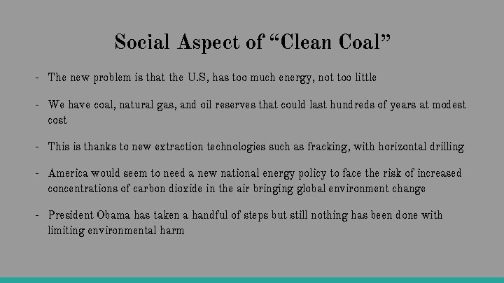 Social Aspect of “Clean Coal” - The new problem is that the U. S,