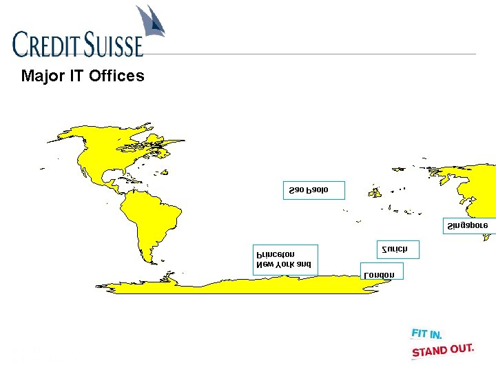 Major IT Offices Sao Paolo Singapore Princeton New York and Zurich London 