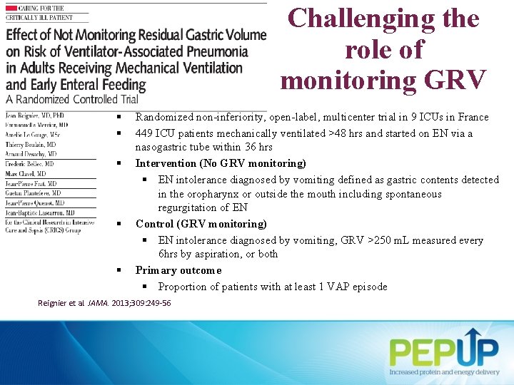 Challenging the role of monitoring GRV § § § Randomized non-inferiority, open-label, multicenter trial