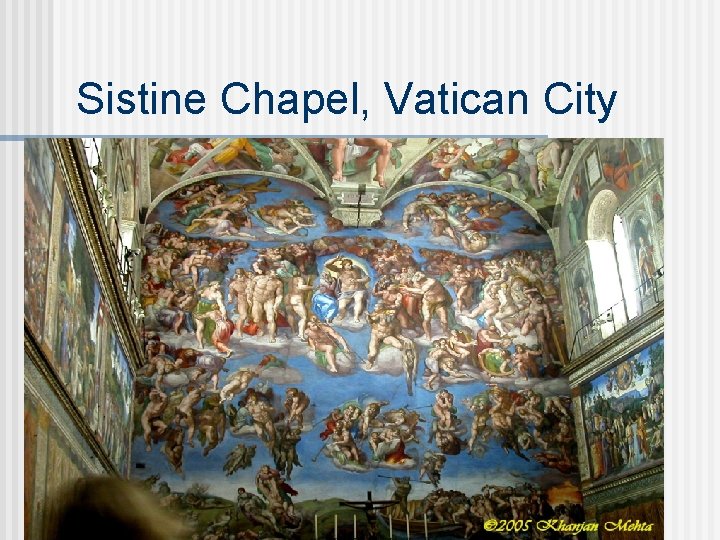 Sistine Chapel, Vatican City 