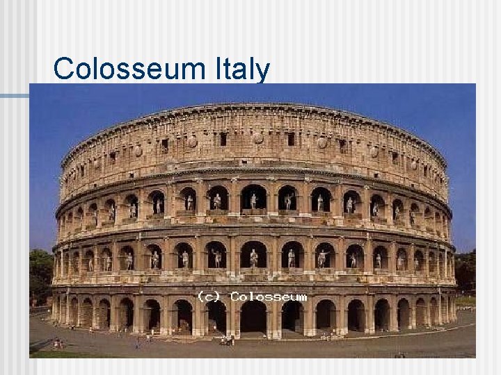 Colosseum Italy 