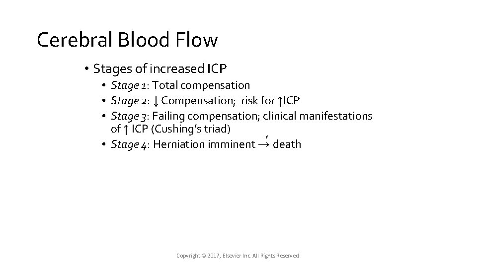 Cerebral Blood Flow • Stages of increased ICP • Stage 1: Total compensation • Cerebral Blood Flow • Stages of increased ICP • Stage 1: Total compensation •