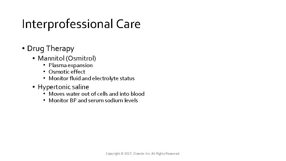 Interprofessional Care • Drug Therapy • Mannitol (Osmitrol) • Plasma expansion • Osmotic effect Interprofessional Care • Drug Therapy • Mannitol (Osmitrol) • Plasma expansion • Osmotic effect