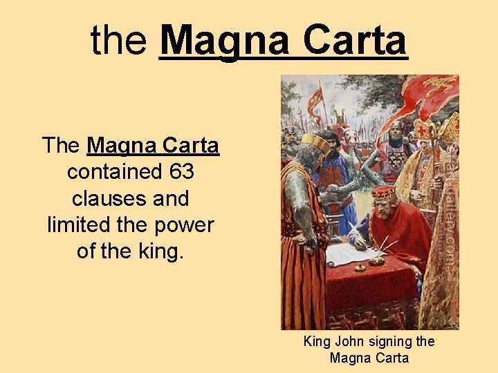 the Magna Carta The Magna Carta contained 63 clauses and limited the power of