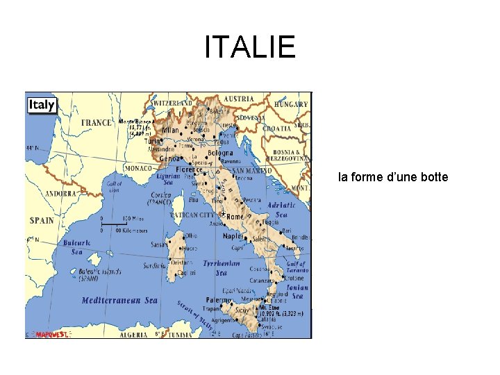 ITALIE la forme d’une botte 