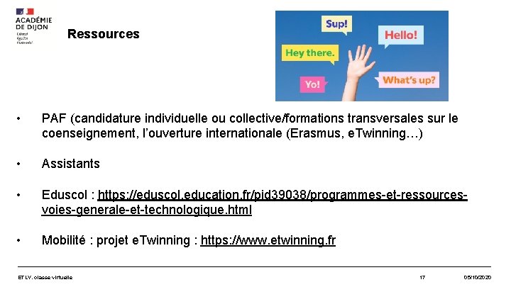Ressources • PAF (candidature individuelle ou collective/formations transversales sur le coenseignement, l’ouverture internationale (Erasmus,