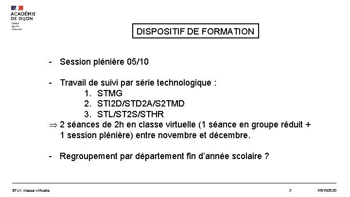 DISPOSITIF DE FORMATION - Session plénière 05/10 - Travail de suivi par série technologique