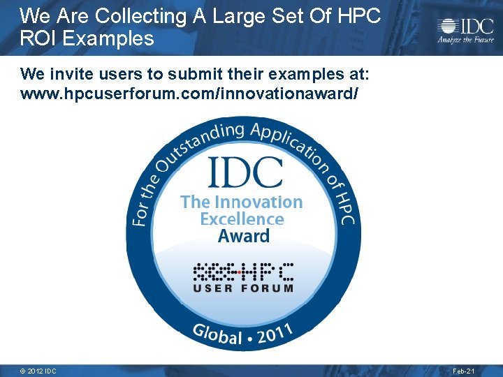 We Are Collecting A Large Set Of HPC ROI Examples We invite users to