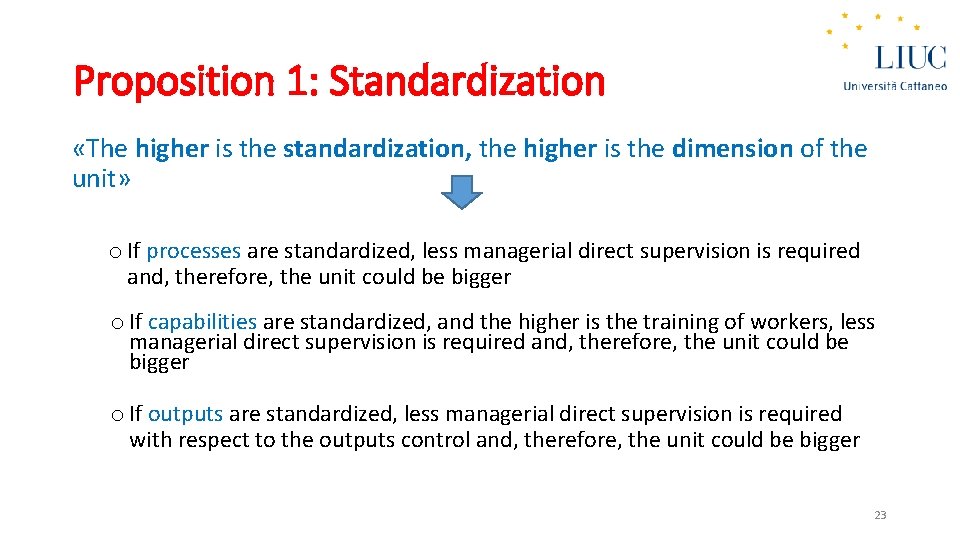 Proposition 1: Standardization «The higher is the standardization, the higher is the dimension of