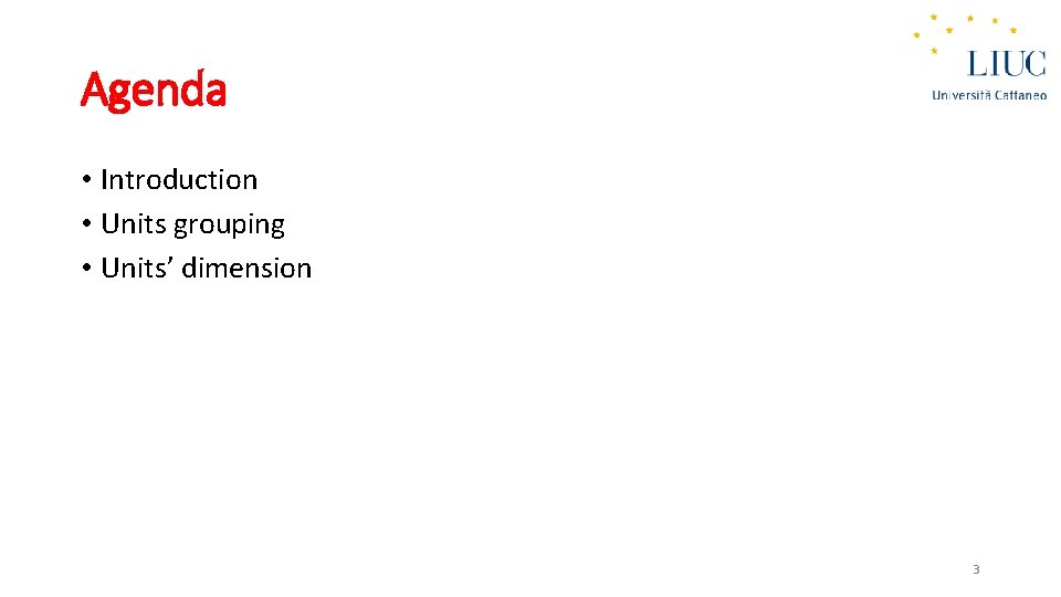 Agenda • Introduction • Units grouping • Units’ dimension 3 