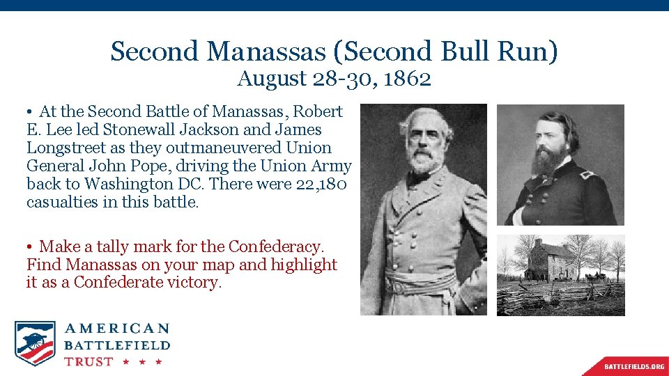 Second Manassas (Second Bull Run) August 28 -30, 1862 • At the Second Battle