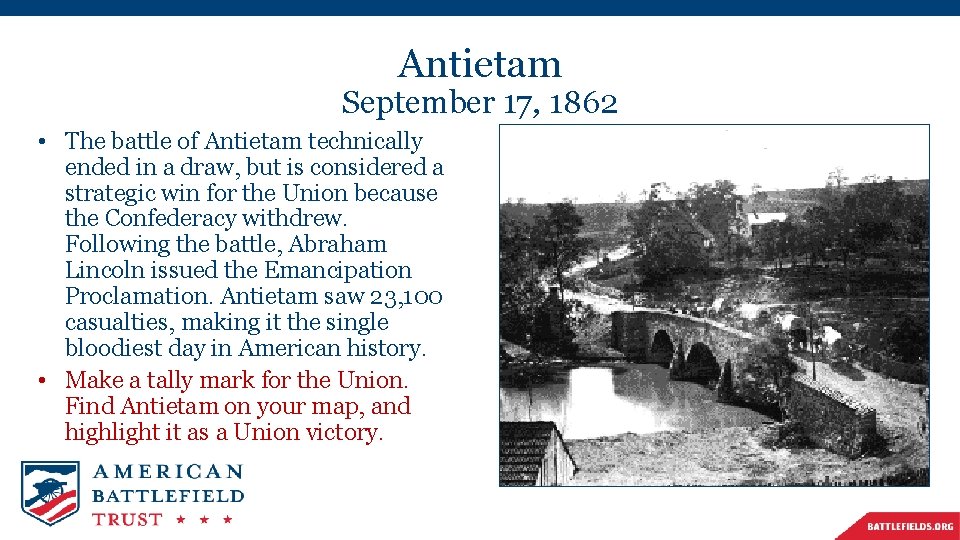 Antietam September 17, 1862 • The battle of Antietam technically ended in a draw,