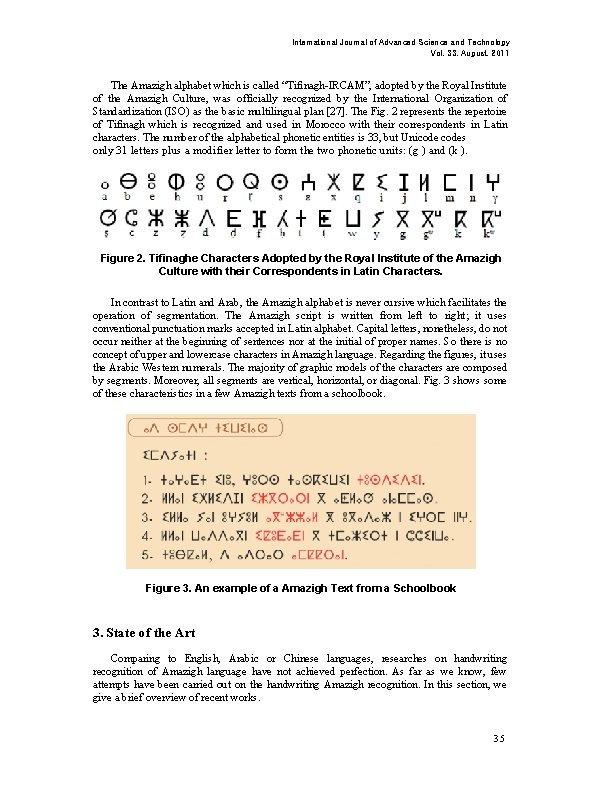 International Journal of Advanced Science and Technology Vol. 33, August, 2011 The Amazigh alphabet