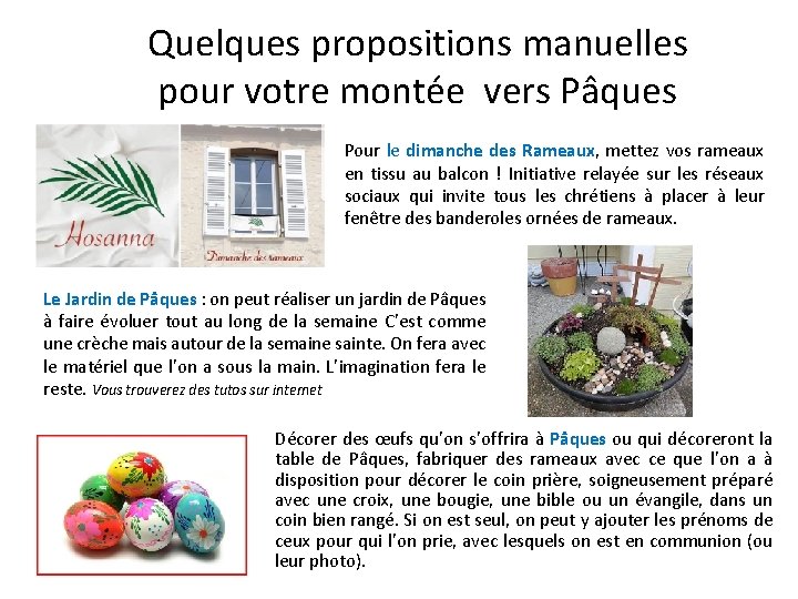 Quelques propositions manuelles pour votre montée vers Pâques Pour le dimanche des Rameaux, mettez