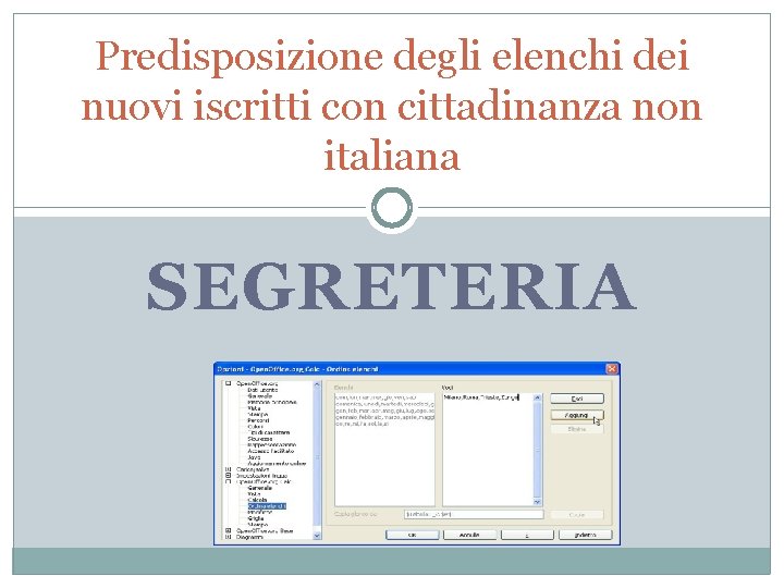 Predisposizione degli elenchi dei nuovi iscritti con cittadinanza non italiana SEGRETERIA 