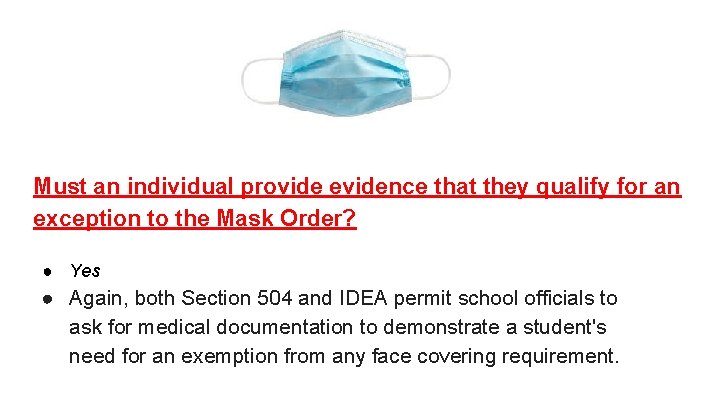 Must an individual provide evidence that they qualify for an exception to the Mask