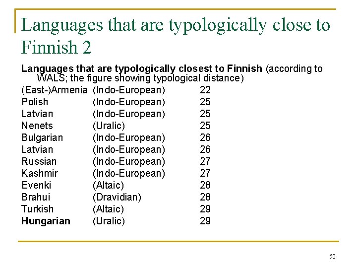 Languages that are typologically close to Finnish 2 Languages that are typologically closest to Languages that are typologically close to Finnish 2 Languages that are typologically closest to