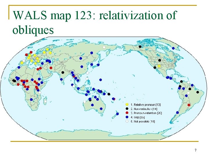 WALS map 123: relativization of obliques 7 WALS map 123: relativization of obliques 7