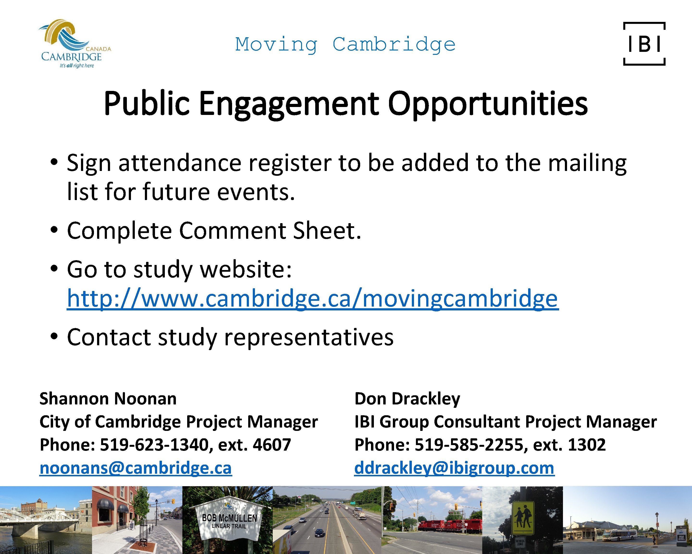 Moving Cambridge Public Engagement Opportunities • Sign attendance register to be added to the