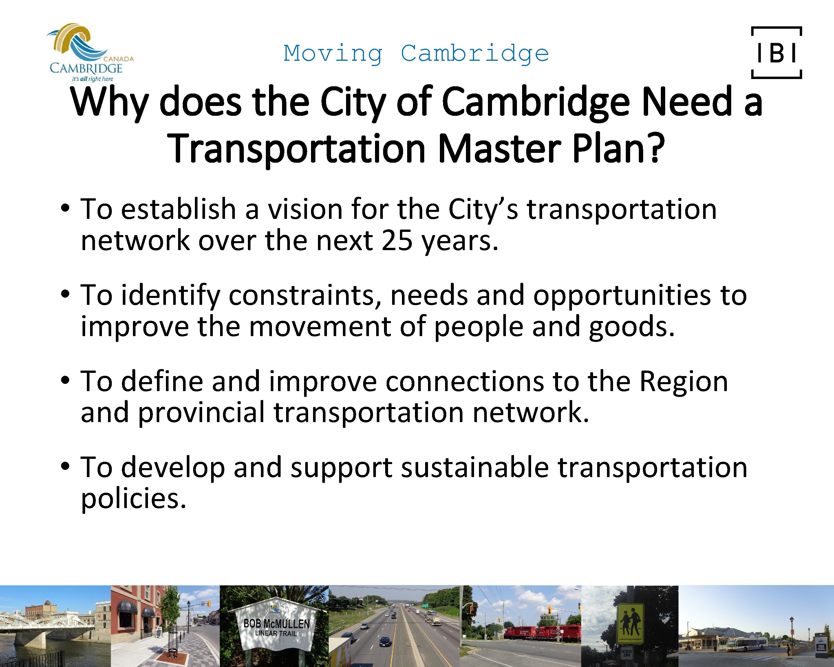 Moving Cambridge Why does the City of Cambridge Need a Transportation Master Plan? •