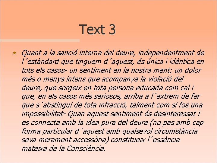 Text 3 • Quant a la sanció interna del deure, independentment de l´estàndard que