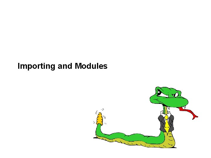 Importing and Modules 