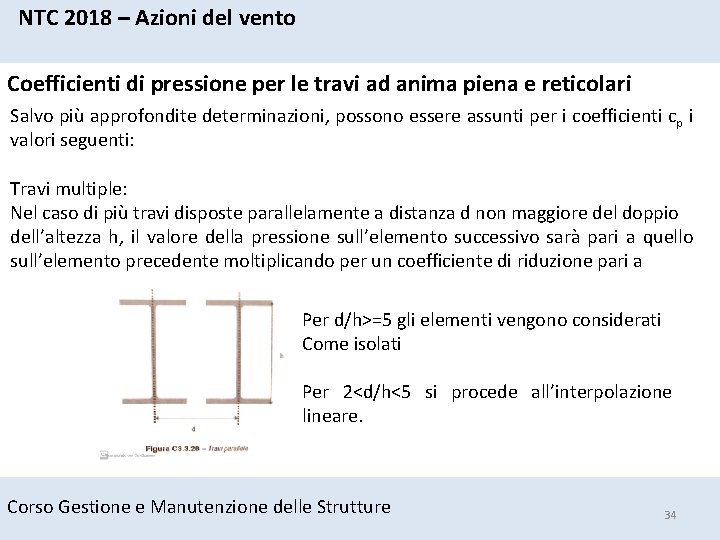 NTC 2018 – Azioni del vento Coefficienti di pressione per le travi ad anima NTC 2018 – Azioni del vento Coefficienti di pressione per le travi ad anima