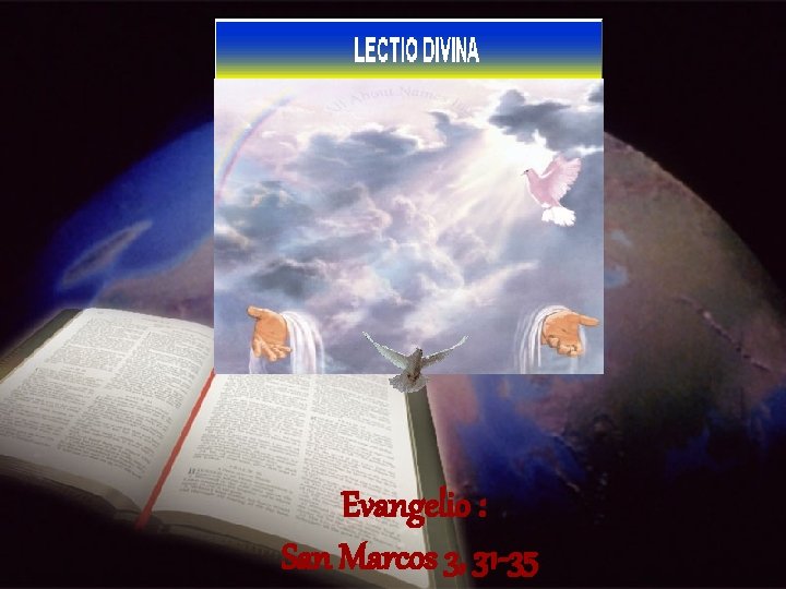 Evangelio : San Marcos 3, 31 -35 
