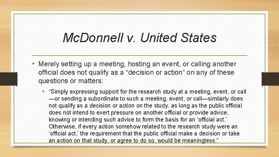 Mc. Donnell v. United States • Merely setting up a meeting, hosting an event,