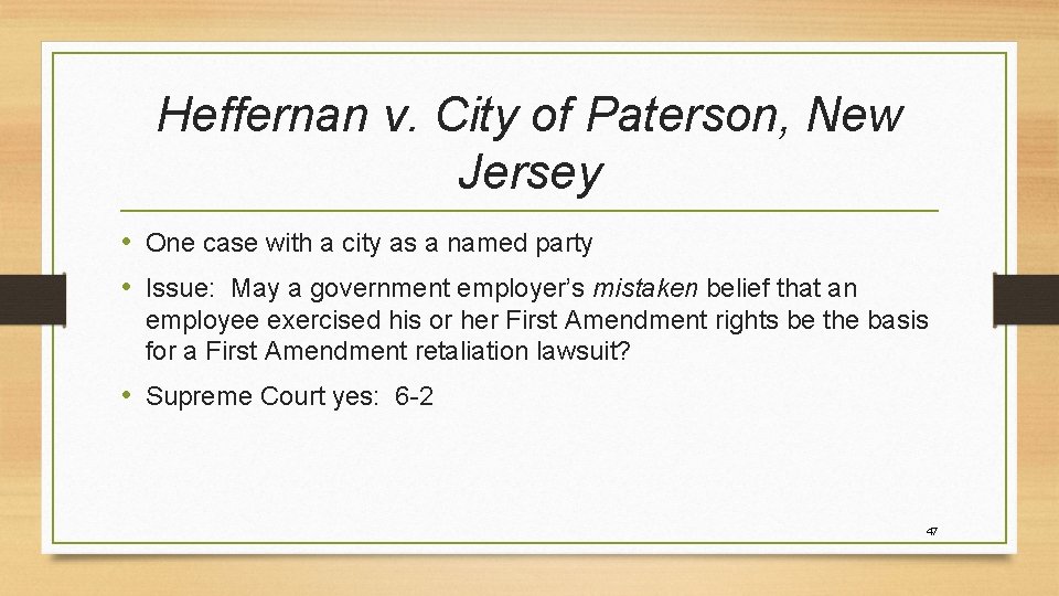 Heffernan v. City of Paterson, New Jersey • One case with a city as