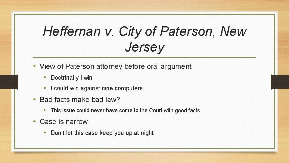 Heffernan v. City of Paterson, New Jersey • View of Paterson attorney before oral