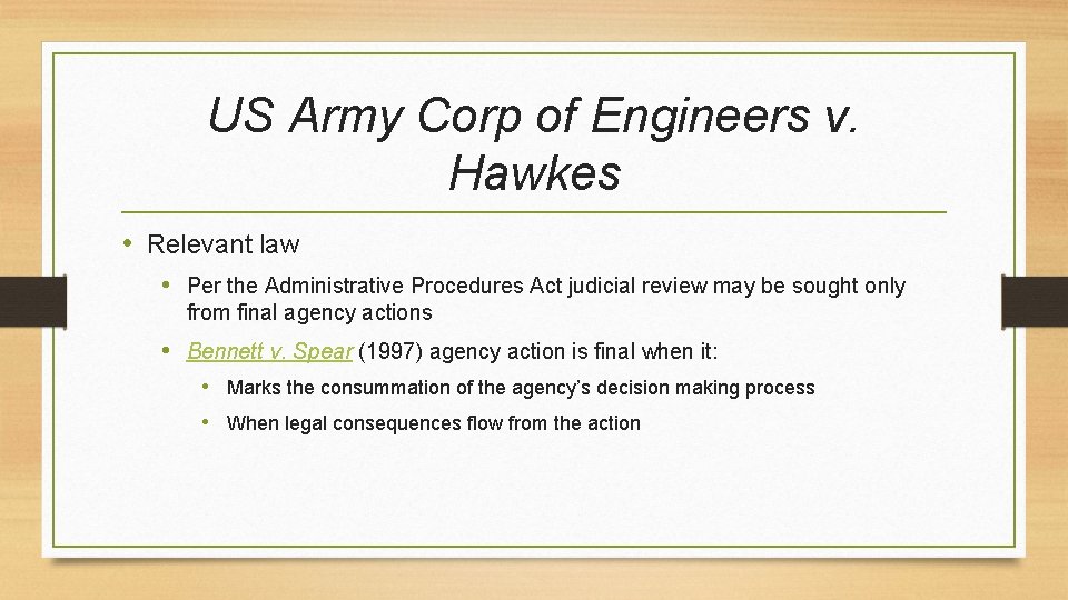 US Army Corp of Engineers v. Hawkes • Relevant law • Per the Administrative