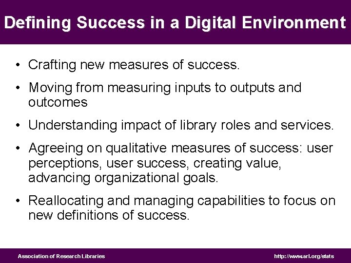 Defining Success in a Digital Environment • Crafting new measures of success. • Moving