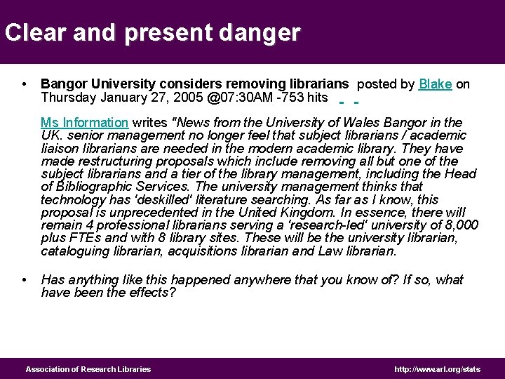 Clear and present danger • Bangor University considers removing librarians posted by Blake on