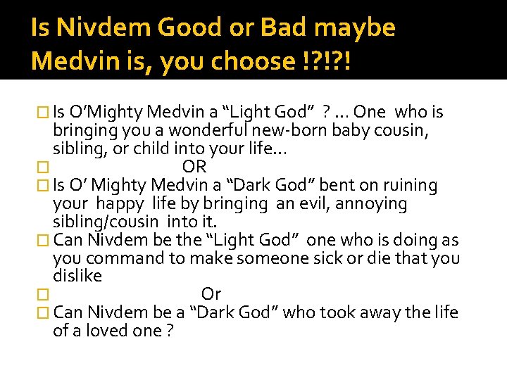 Is Nivdem Good or Bad maybe Medvin is, you choose !? !? ! � Is Nivdem Good or Bad maybe Medvin is, you choose !? !? ! �