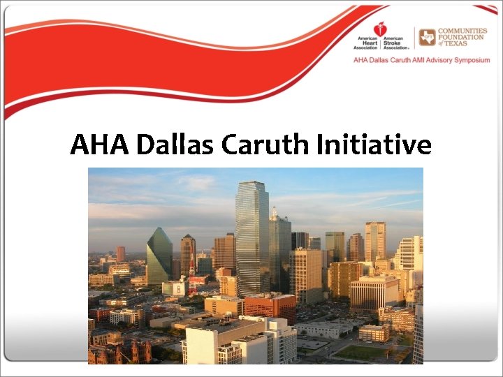 AHA Dallas Caruth Initiative List all the exhibitors here 