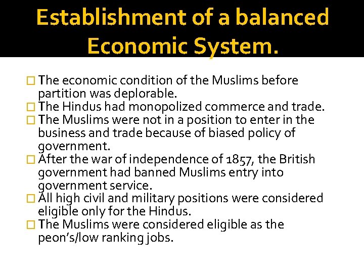 Establishment of a balanced Economic System. � The economic condition of the Muslims before Establishment of a balanced Economic System. � The economic condition of the Muslims before