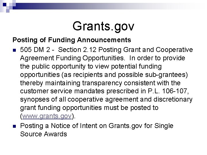 Grants. gov Posting of Funding Announcements n 505 DM 2 - Section 2. 12