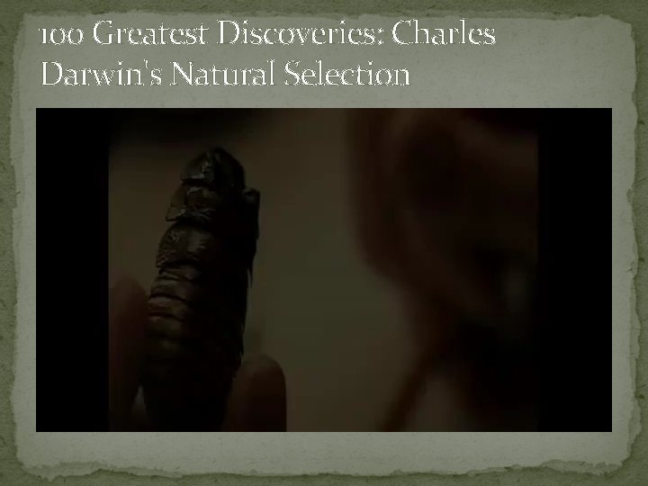 100 Greatest Discoveries: Charles Darwin's Natural Selection 