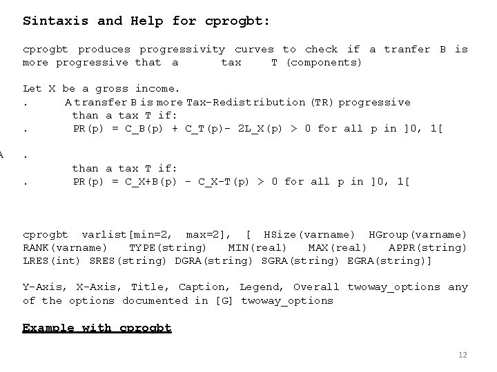 A Sintaxis and Help for cprogbt: cprogbt produces progressivity curves to check if a A Sintaxis and Help for cprogbt: cprogbt produces progressivity curves to check if a
