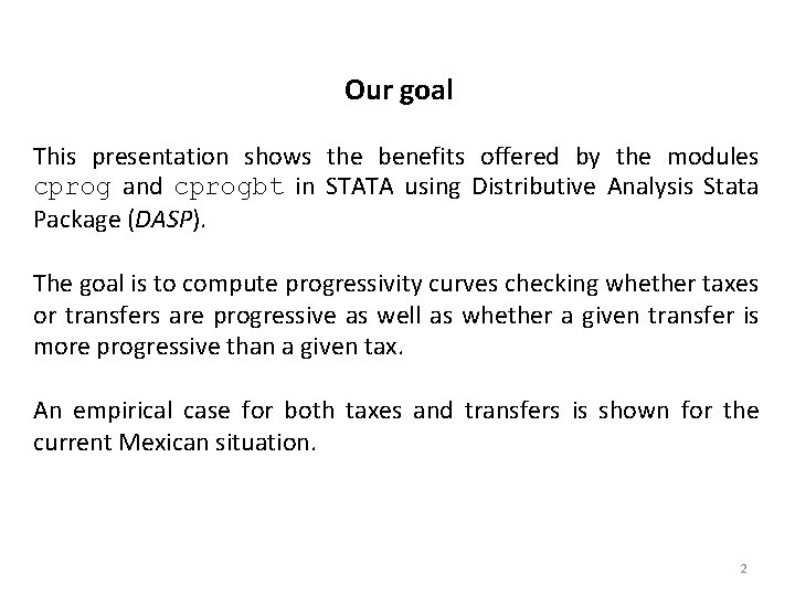 Our goal This presentation shows the benefits offered by the modules cprog and cprogbt Our goal This presentation shows the benefits offered by the modules cprog and cprogbt