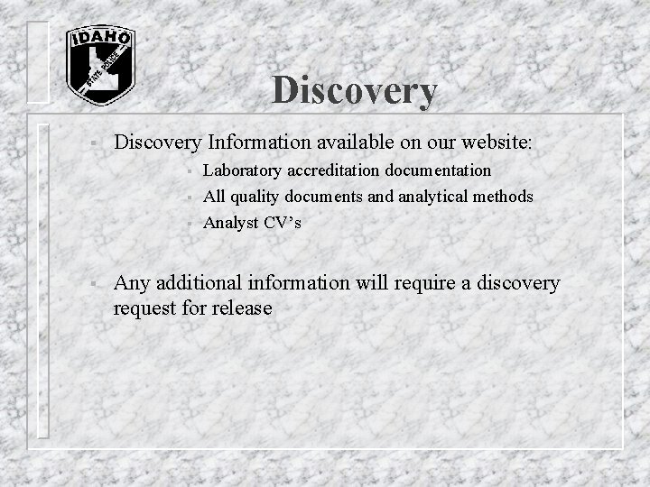 Discovery § Discovery Information available on our website: § § Laboratory accreditation documentation All Discovery § Discovery Information available on our website: § § Laboratory accreditation documentation All