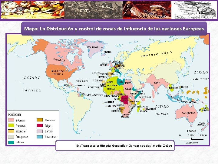 Mapa: La Distribución y control de zonas de influencia de las naciones Europeas En: