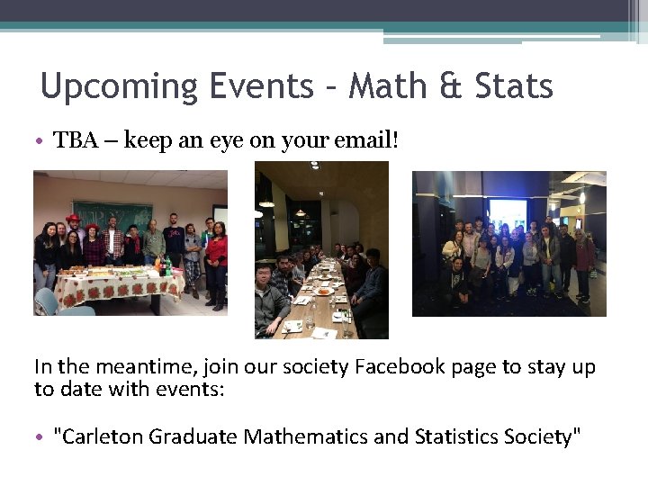Upcoming Events – Math & Stats • TBA – keep an eye on your